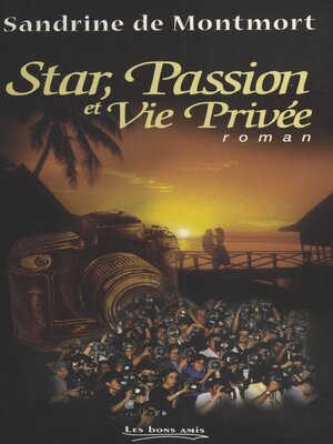 cover image of Star, passion et vie privée